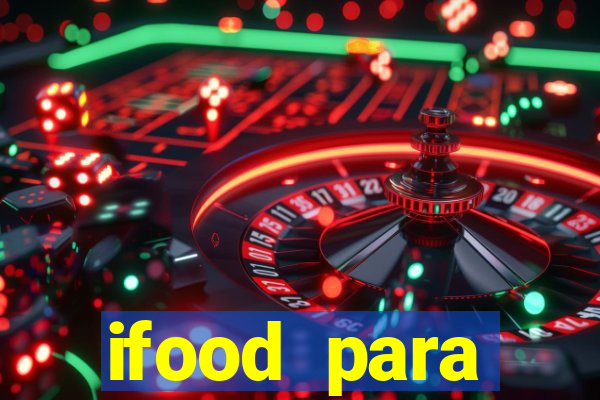 ifood para restaurante login